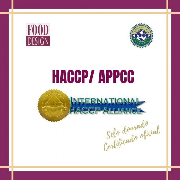 APPCC/ HACCP - Certificado pela International HACCP Alliance, Estados Unidos APPCC/ HACCP - Certificado pela International HACCP Alliance, Estados Unidos