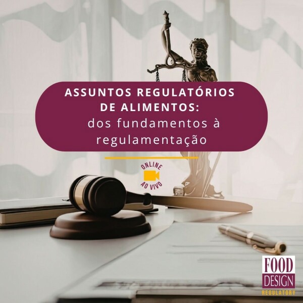Assuntos Regulatórios de Alimentos – dos fundamentos à regulamentação Assuntos Regulatórios de Alimentos – dos fundamentos à regulamentação