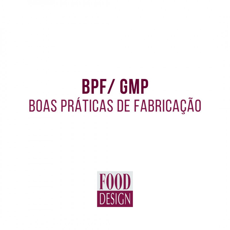 BPF/ GMP – Boas Práticas de Fabricação