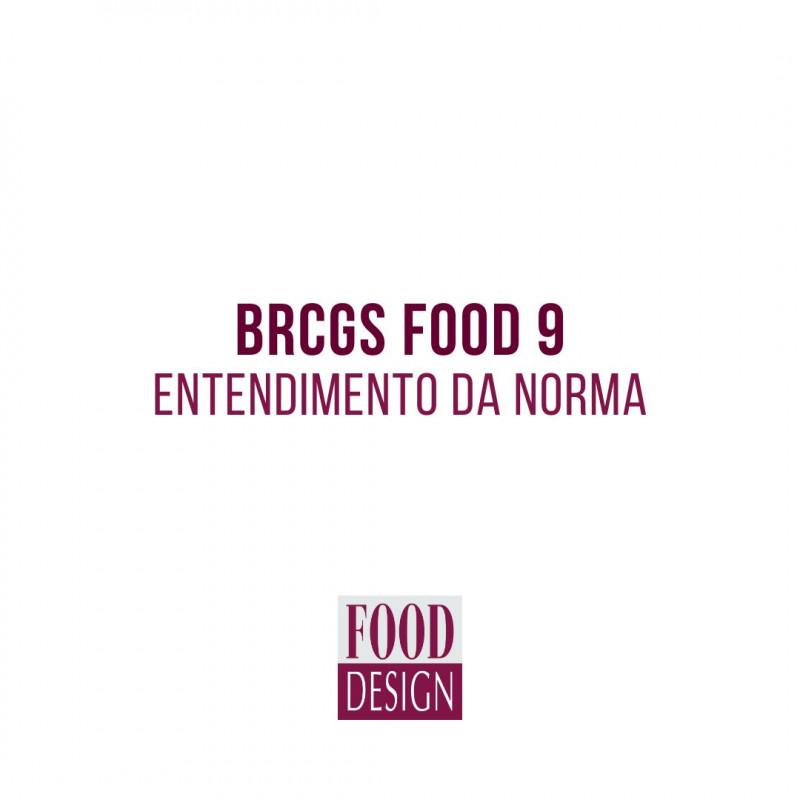 BRCGS Food 9 - Entendimento da Norma