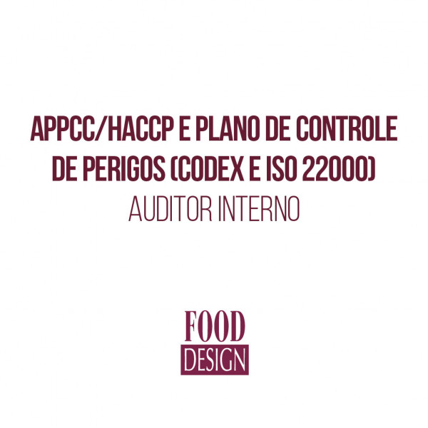 APPCC/HACCP e Plano de Controle de Perigos (Codex e ISO 22000) - Auditor Interno