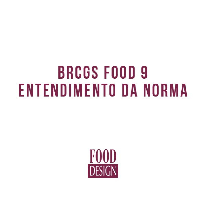 BRCGS Food 9 - Entendimento da Norma