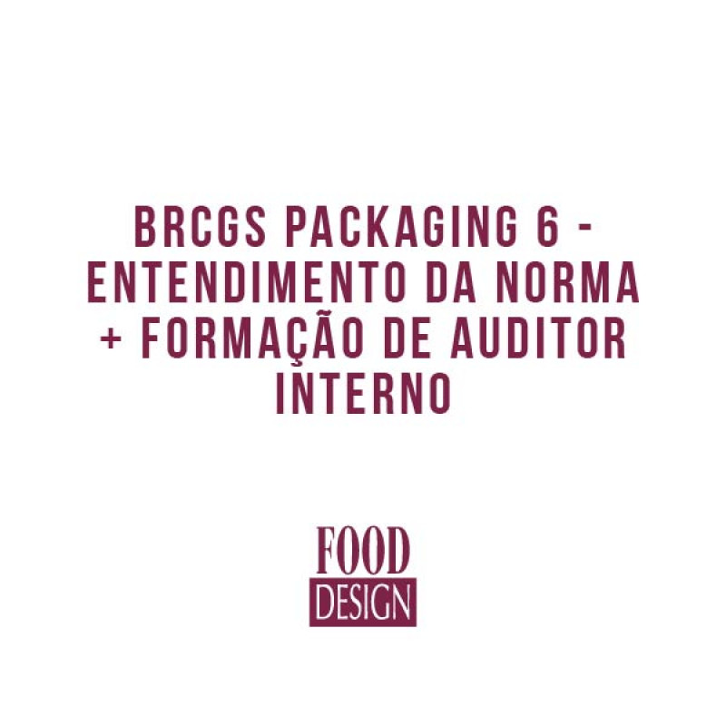 BRCGS Packaging 6 - Entendimento da Norma + Formação de Auditor Interno
