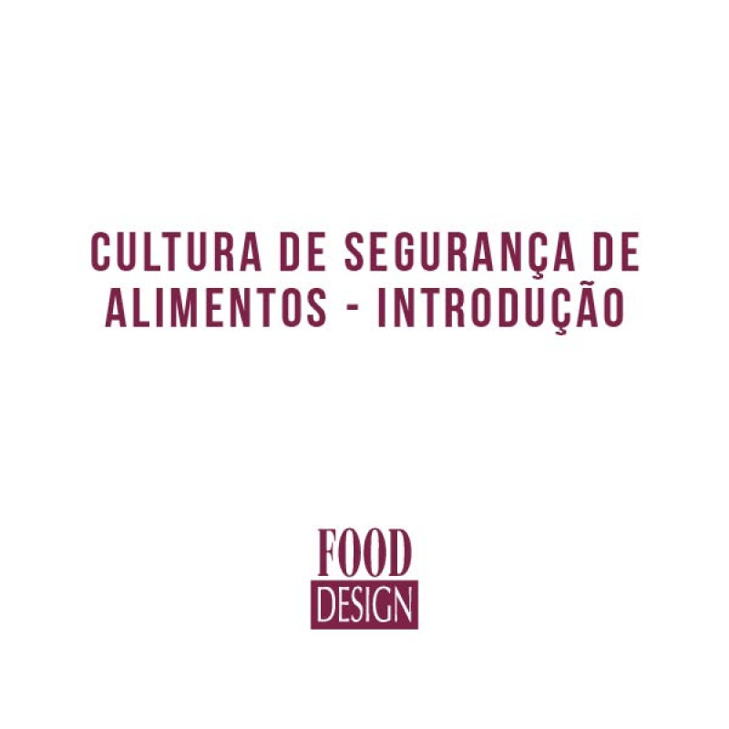 Cultura de Segurança de Alimentos - Introdução