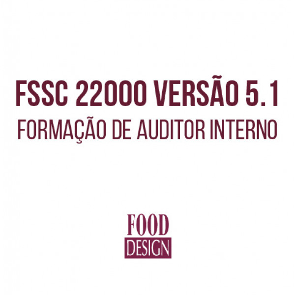 FSSC 22000 versão 5.1 - Formação de Auditor Interno