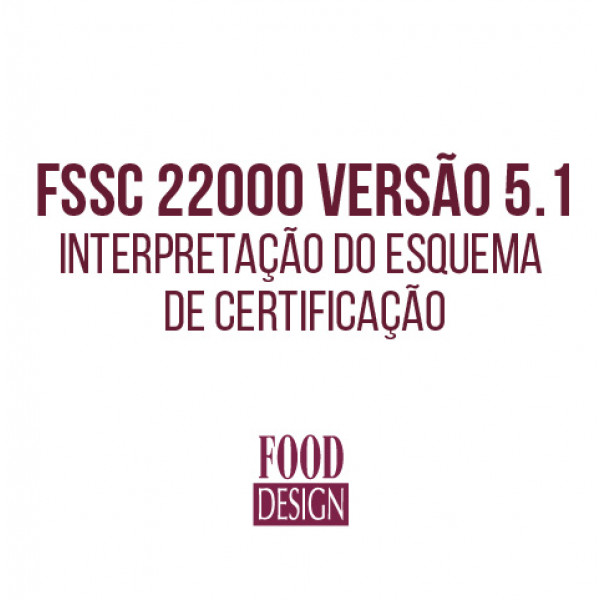 FSSC 22000 versão 5.1 - Interpretação do Esquema de Certificação