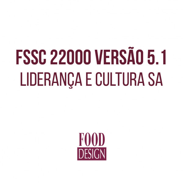 FSSC 22000 versão 5.1 – Liderança e Cultura SA