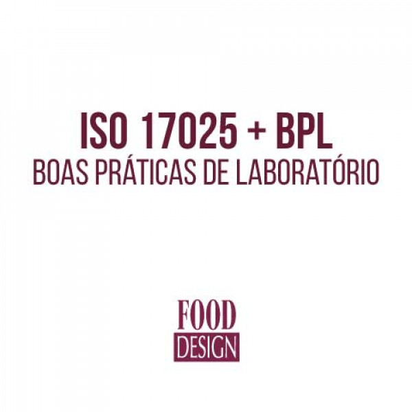 ISO 17025 + BPL - Boas Práticas de Laboratório