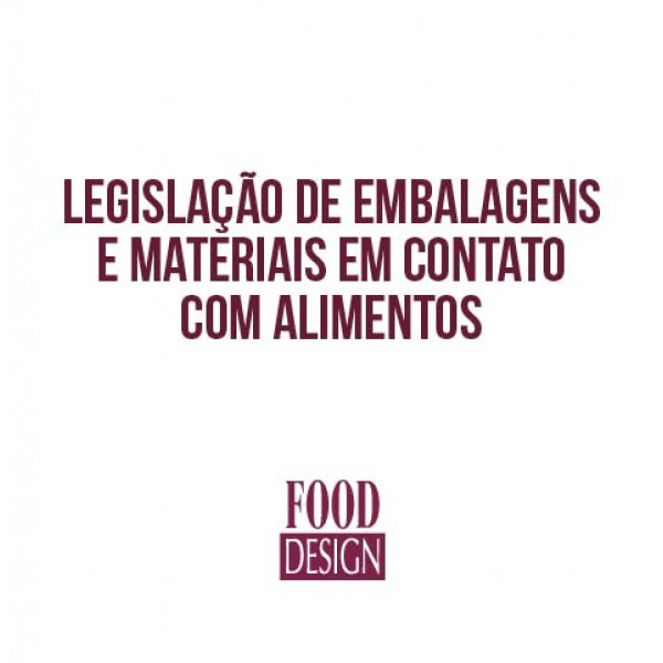 Legislação de embalagens e materiais em contato com alimentos