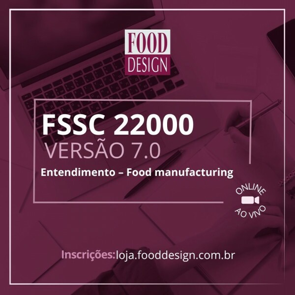 FSSC 22000 versão 7.0 Entendimento– Food manufacturing