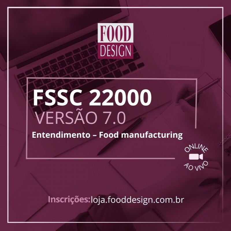 FSSC 22000 versão 7.0 Entendimento– Food manufacturing
