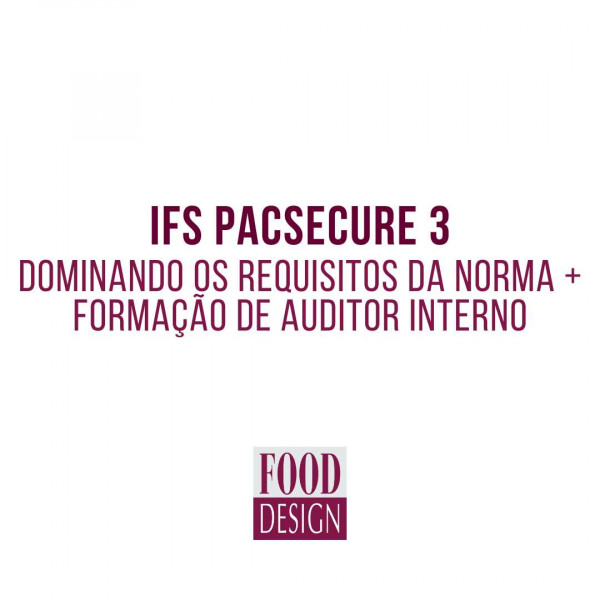 IFS PACsecure 3 - Dominando os Requisitos da Norma + Formação de Auditor Interno