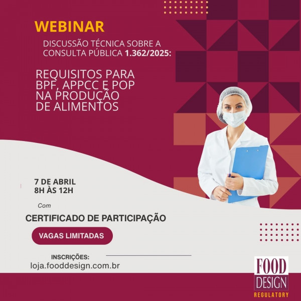 WEBINAR: Discussão técnica sobre a Consulta Pública 1.362/2025: REQUISITOS PARA BPF, APPCC E POP NA PRODUÇÃO DE ALIMENTOS