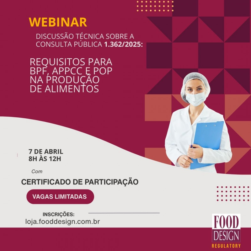 WEBINAR: Discussão técnica sobre a Consulta Pública 1.362/2025: REQUISITOS PARA BPF, APPCC E POP NA PRODUÇÃO DE ALIMENTOS