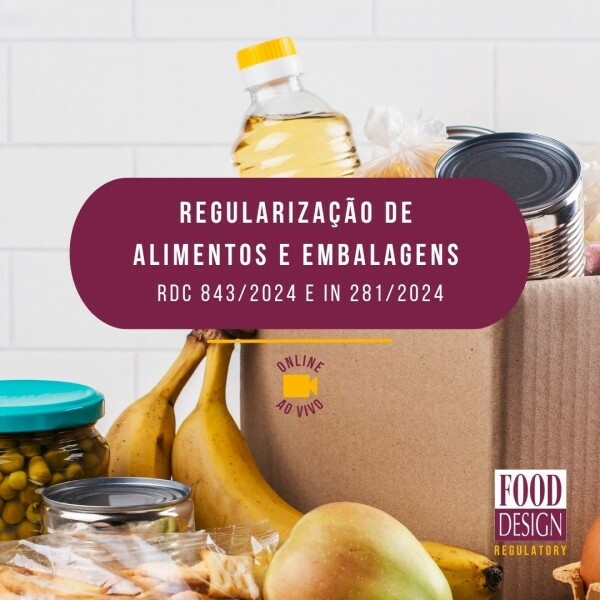 Regularização de Alimentos e Embalagens RDC 843/2024 E IN 281/2024